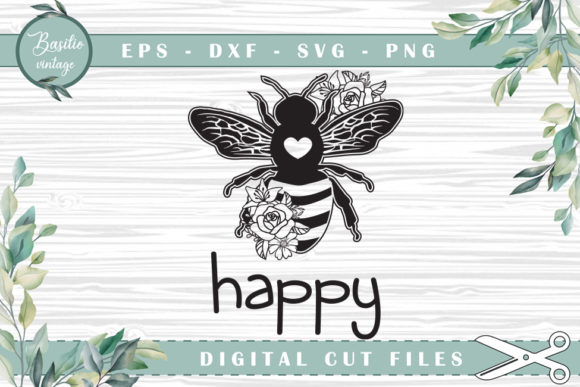 Be Happy Bee Floral Cutting Files for Graphics and Crafts
