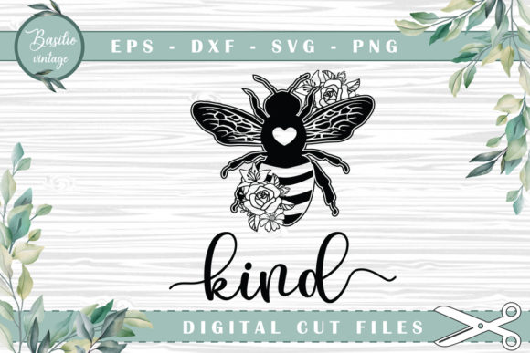 Bee Kind Be Kind Bee with Heart Floral Graphics for Crafts