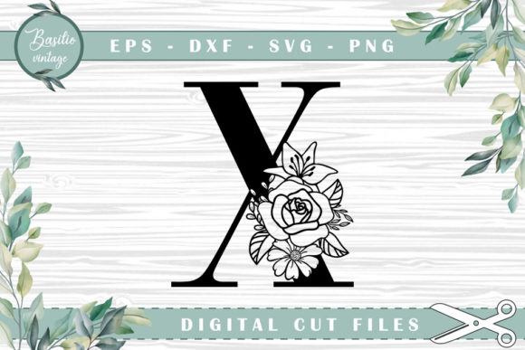 Floral Letter X Alphabet Cutting Files for Graphics and Crafts
